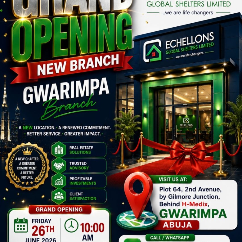 Echellons Global Shelters Limited Celebrates the Grand Opening of Its Gwarinpa Branch